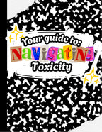 Navigating Toxicity GUIDE (or Conquered Mind GUIDE PACK)