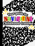 Navigating Childhood Trauma GUIDE (or Conquered Mind GUIDE PACK)